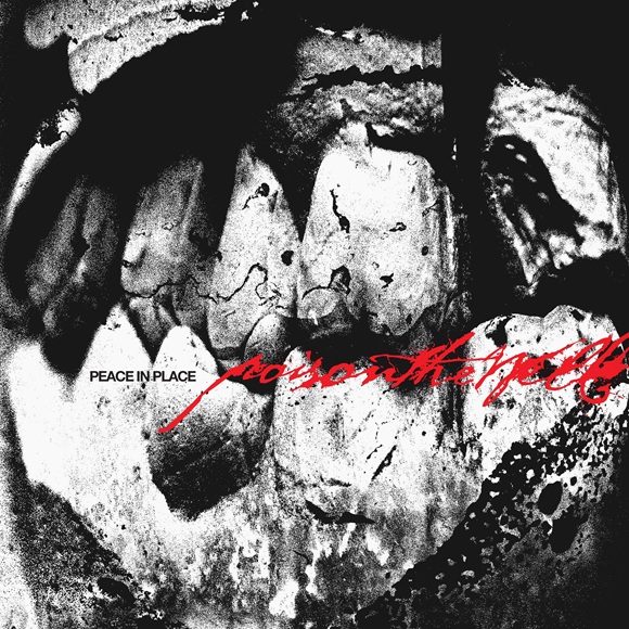 poisonthewell peaceinplace