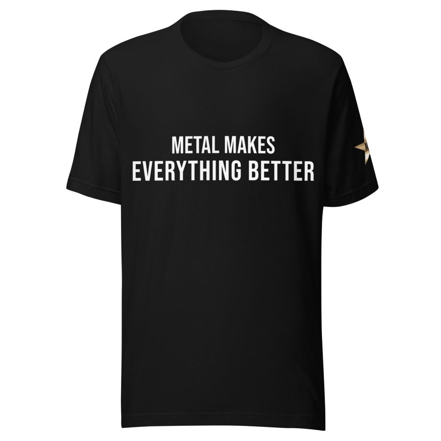 Metal makes everything better